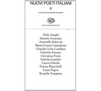Nuovi poeti italiani. Vol. 6 - Rosadini G. (cur.)