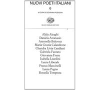 Nuovi poeti italiani. Vol. 6 - Rosadini G. (cur.)