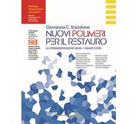 Nuovi polimeri per il restauro. La sperimentazione MIUR/Smart Cities
