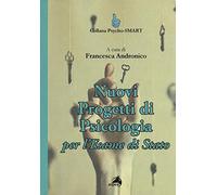 Nuovi progetti di psicologia per l'esame di Stato