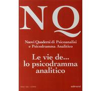 Nuovi Quaderni di Psicoanalisi e Psicodramma Analitico Anno I, Fasc. 1-2/2004. L