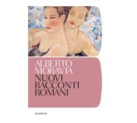 Nuovi racconti romani - Moravia Alberto