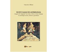 Nuovi saggi di astrologia. I legami di «simpatia» tra cielo e terra e il loro im