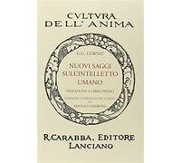 Nuovi saggi sull'intelletto umano - Leibniz Gottfried Wilhelm