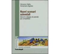 Nuovi scenari aziendali. Verso le sviluppo di aziende più competitive