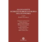 Nuovi scritti di diritto pubblico europeo dell'economia