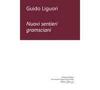 Nuovi sentieri gramsciani