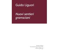 Nuovi sentieri gramsciani