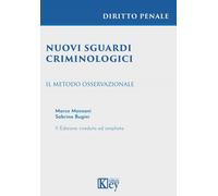 Nuovi sguardi criminologici. Il metodo osservazionale - Monzani Marco, Bug...
