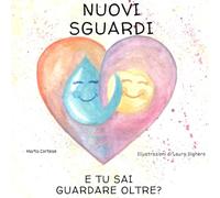 NUOVI SGUARDI: E TU SAI GUARDARE OLTRE?