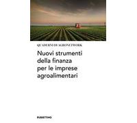 Nuovi strumenti della finanza per le imprese agroalimentari