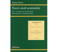 Nuovi studi aristotelici. Ediz. multilingue. L'influenza di Aristotele. L'età mo