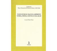 Nuovi studi su Isacco Lampronti. Storia, poesia, scienza e halakah