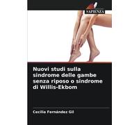 Nuovi studi sulla sindrome delle gambe senza riposo o sindrome di Willis-Ekbom