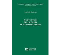 Nuovi studi sulle cause di canonizzazione