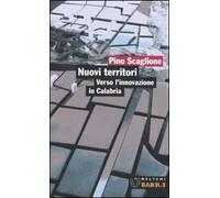 Nuovi territori. Verso l'innovazione in Calabria