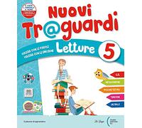 Nuovi traguardi. Letture. Per la Scuola elementare. Con e-book. Con espansione online, 3 volumi: Vol. 2