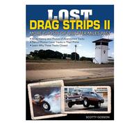 Nuovissimo Lost Drag Strips II Altri fantasmi di un quarto di miglio passato Lib