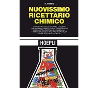 Turco Antonio – Nuovissimo ricettario chimico – Moderna raccolta di formule e ricette – Volumi 1+2