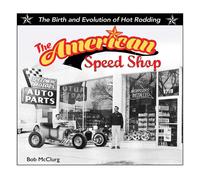 Nuovissimo The American Speep Shop Nascita ed evoluzione di Hot Rodding con 192