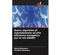 Nuovo algoritmo di instradamento ad alta efficienza energetica per le reti MANET
