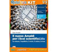NUOVO AMALDI PER I LICEI SCIENTIFICI.BLU (IL) - VOL. PRIMO BIENNIO (LDM) (9788808920577) - Libro Scolastico + Kit Scuola con Copertine Rebillo
