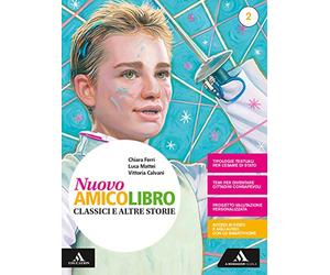 Nuovo amico libro. Con Letteratura. Con Quaderno. Per la Scuola media. Con e-book. Con espansione online. Volume 2