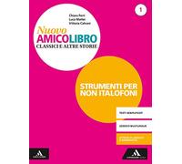 Nuovo amico libro. Non italofoni. Per la Scuola media. Con e-book. Con espansione online (Vol. 1)