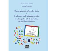 Nuovo approccio all’analisi logica: La rilevanza delle strategie cognitive e metacognitive per la risoluzione dei problemi matematici