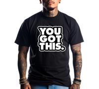 NUOVO Art Society YOU GOT THIS NERO Maglietta PICCOLO-6XLARGE LIMITED EDITION