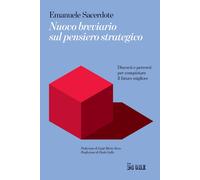 Nuovo breviario sul pensiero strategico. Discorsi e percorsi per conquista...