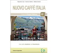 Nuovo Caffe Italia: Libro dello studente con Eseriziario + MP3 audio + libro d