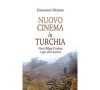 Nuovo cinema in Turchia. Nuri Bilge Ceylan e gli altri autori