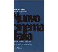 Nuovo cinema Italia. Autori, industria, mercato. Conversazione con Marianna Rizzini