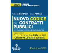 Nuovo codice dei Contratti pubblici 2025, annotato con dottrina e giurispr...