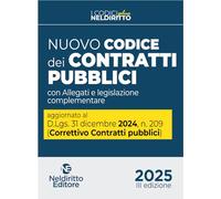 Nuovo Codice dei contratti pubblici 2025 Plus. Aggiornato al D. Lgs. 31 dicembre 2024, n. 209 (Decreto Correttivo Contratti pubblici)