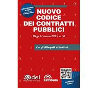 Nuovo Codice dei contratti pubblici. Dlgs 31 marzo 2023 n. 36. Con App Tribunacodici