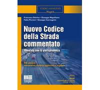 Nuovo codice della strada commentato. Annotato con la giurisprudenza. Ediz. ampliata. Con aggiornamento online