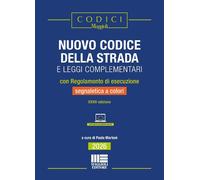 Nuovo codice della strada e leggi complementari con Regolamento di esecuzione e
