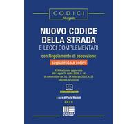 Nuovo codice della strada e leggi complementari con Regolamento di esecuzione e segnaletica a colori 2026