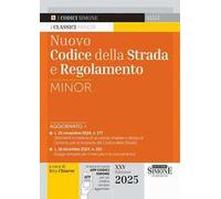 Nuovo codice della strada e regolamento Minor. Con aggiornamento online
