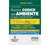 Nuovo codice dell'ambiente commentato con testi a fronte 2025 aggiornato alla L. 13 Dicembre 2024, n. 191. Nuova ediz.
