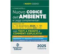 Nuovo codice dell'ambiente commentato con testi a fronte 2025 aggiornato alla L. 13 Dicembre 2024, n. 191. Nuova ediz.
