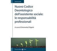 Nuovo Codice deontologico dell'assistente sociale: le responsabilità professionali