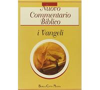 Nuovo commentario biblico. I Vangeli