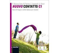 Nuovo Contatto C1. Corso di lingua e civiltà italiana per stranieri. Con CD-Audio. Con DVD Audio