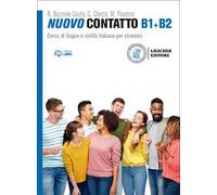 Nuovo Contatto. Corso di lingua e civiltà italiana per stranieri. B1-B2