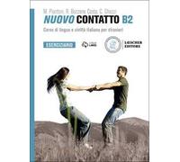 Nuovo Contatto. Corso di lingua e civiltà italiana per stranieri. Eserciziario B2