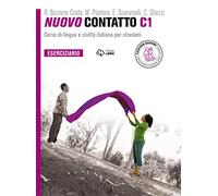 Nuovo Contatto. Corso di lingua e civiltà italiana per stranieri. Eserciziario. Livello C1: Eserciziario C1