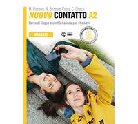 Nuovo Contatto. Corso di lingua e civiltà italiana per stranieri. Manuale A2